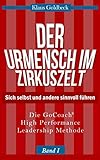 Der Urmensch im Zirkuszelt - Sich selbst und andere sinnvoll führen (Sachbuch)