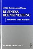 Business Reengineering: Die Radikalkur für das Unternehmen